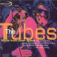The Tubes : Hoods from Outer Space